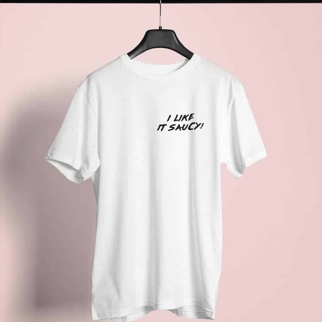 I like it Saucy T-Shirt